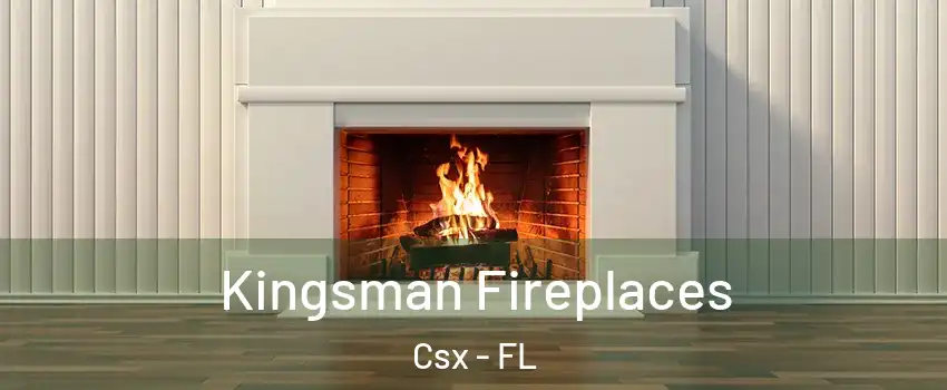 Kingsman Fireplaces Csx - FL