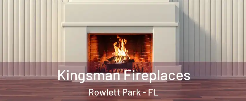 Kingsman Fireplaces Rowlett Park - FL