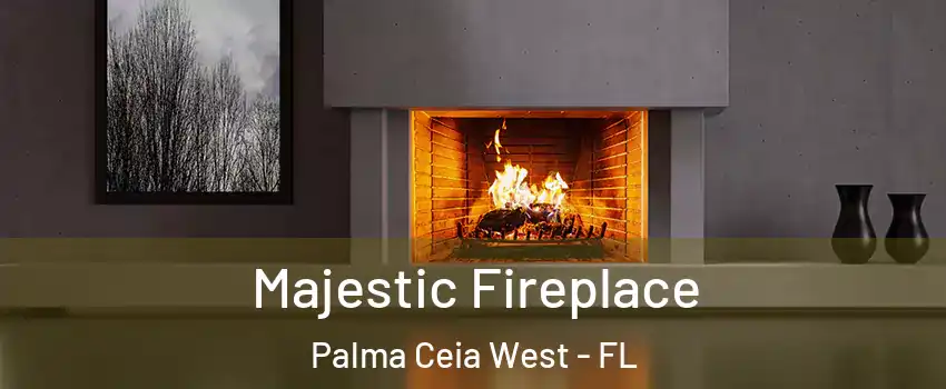 Majestic Fireplace Palma Ceia West - FL