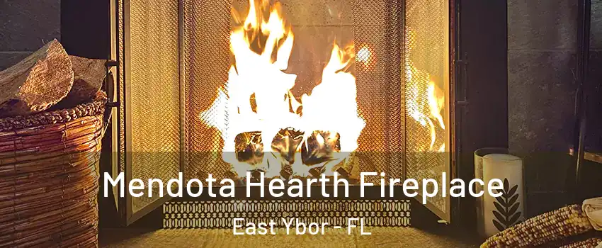 Mendota Hearth Fireplace East Ybor - FL
