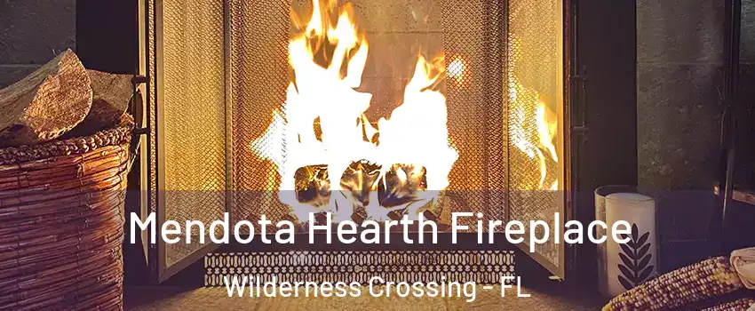 Mendota Hearth Fireplace Wilderness Crossing - FL