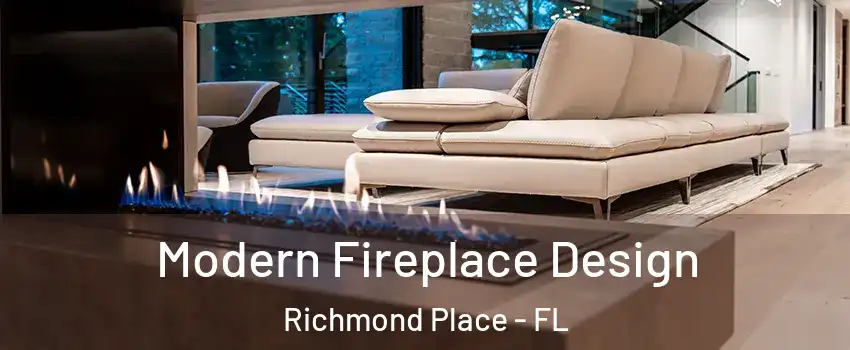 Modern Fireplace Design Richmond Place - FL