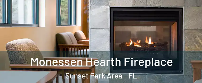 Monessen Hearth Fireplace Sunset Park Area - FL