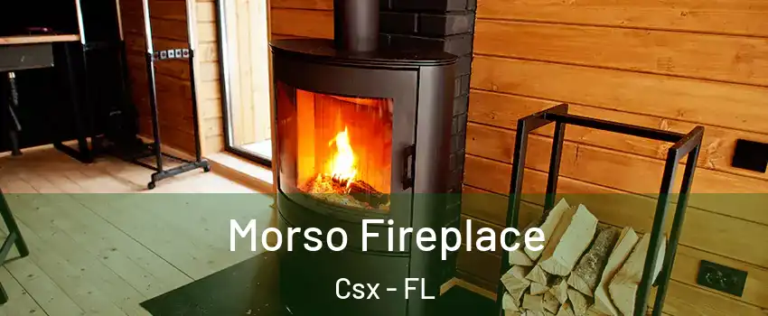 Morso Fireplace Csx - FL