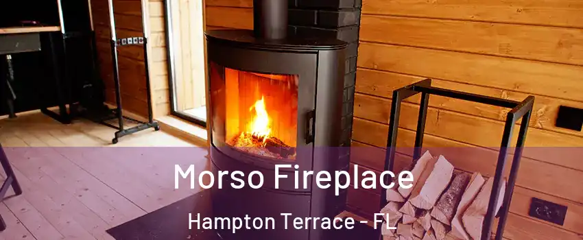Morso Fireplace Hampton Terrace - FL