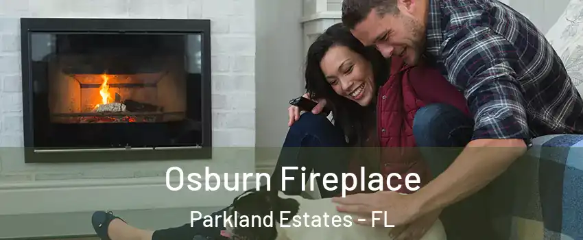 Osburn Fireplace Parkland Estates - FL