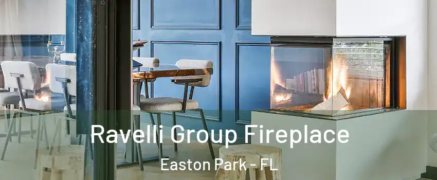 Ravelli Group Fireplace Easton Park - FL