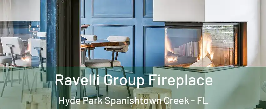 Ravelli Group Fireplace Hyde Park Spanishtown Creek - FL