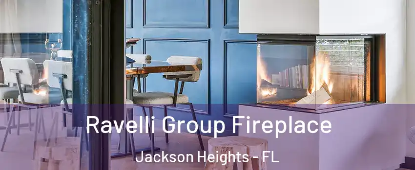 Ravelli Group Fireplace Jackson Heights - FL