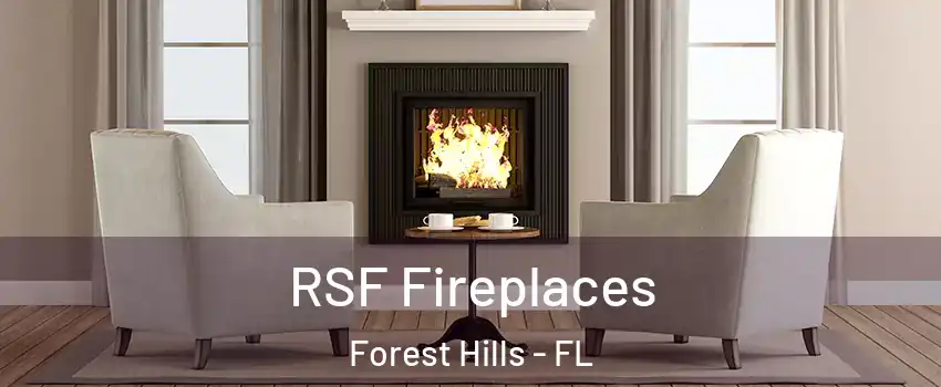 RSF Fireplaces Forest Hills - FL