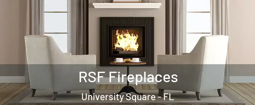 RSF Fireplaces University Square - FL