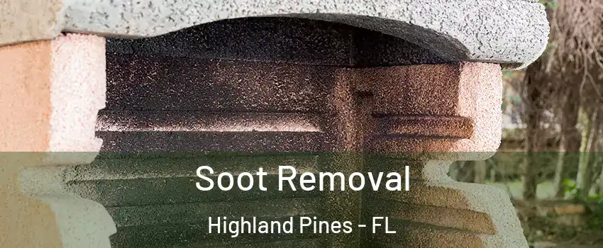 Soot Removal Highland Pines - FL