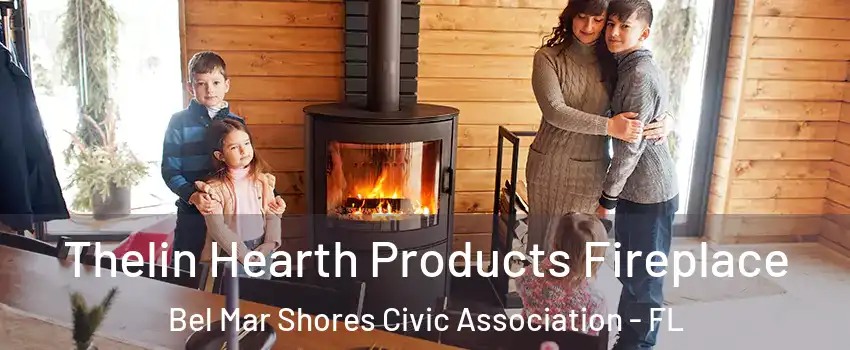 Thelin Hearth Products Fireplace Bel Mar Shores Civic Association - FL