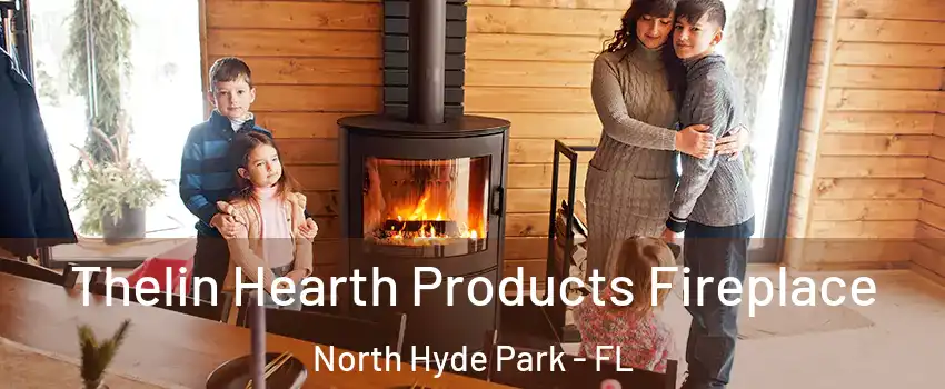 Thelin Hearth Products Fireplace North Hyde Park - FL