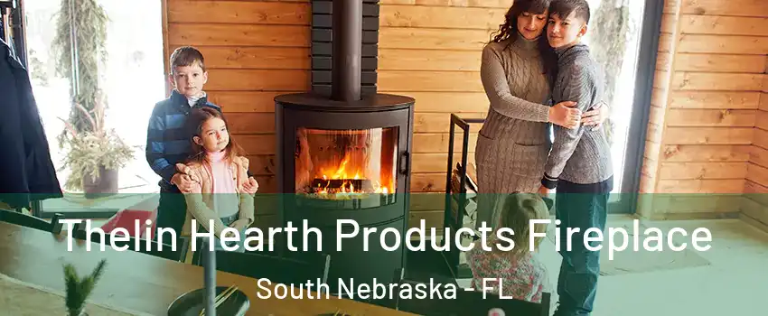 Thelin Hearth Products Fireplace South Nebraska - FL