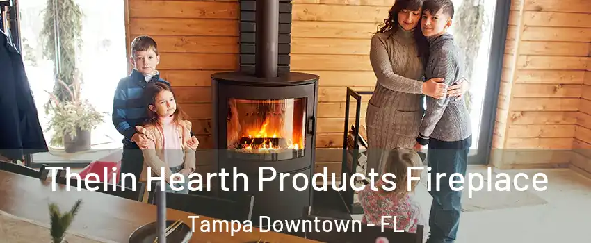 Thelin Hearth Products Fireplace Tampa Downtown - FL