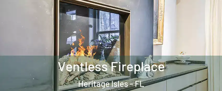 Ventless Fireplace Heritage Isles - FL