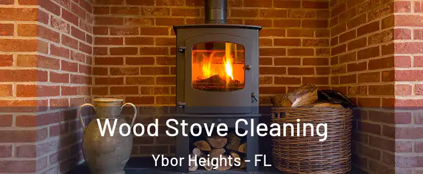 Wood Stove Cleaning Ybor Heights - FL